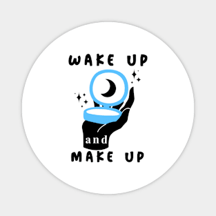 Wakeup and Makeup Magnet